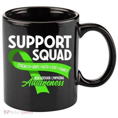 Cancer Awareness I Support Squad NonHodgkin Lymphoma 11oz C Handle Ceramic Mug