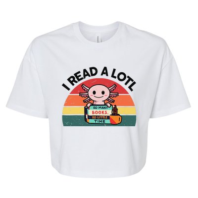 Cute Axolotl I Read A Lotl Funny Bookworm  Bella+Canvas Jersey Crop Tee