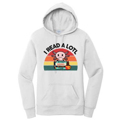 Cute Axolotl I Read A Lotl Funny Bookworm  Women's Pullover Hoodie