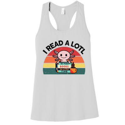 Cute Axolotl I Read A Lotl Funny Bookworm  Women's Racerback Tank