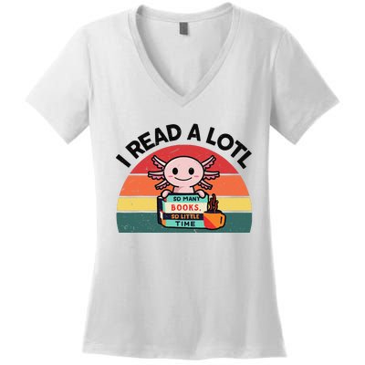 Cute Axolotl I Read A Lotl Funny Bookworm  Women's V-Neck T-Shirt