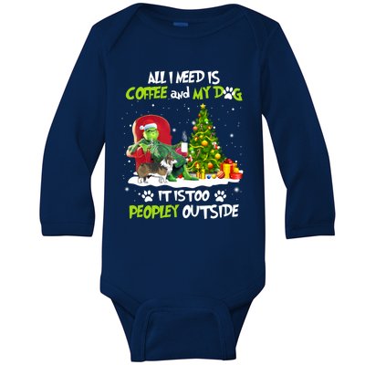 Christmas All I Need Is Coffee And My Welsh Corgi Dog Xmas Gift Baby Long Sleeve Bodysuit