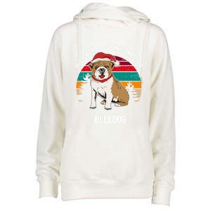 Cute All I Want For Christmas Is A Bulldog Gift Womens Funnel Neck Pullover Hood