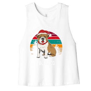 Cute All I Want For Christmas Is A Bulldog Gift Women's Racerback Cropped Tank