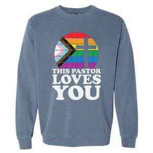 Christian Ally Inclusive Pride Clergy This Pastor Loves You Garment-Dyed Sweatshirt