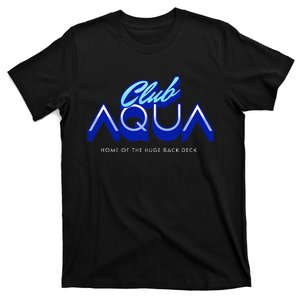 Club Aqua I think you should leave T-Shirt