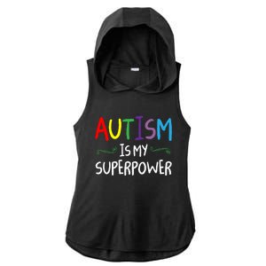 Colorful Autism Is My Superpower Autism Awareness Cool Gift Ladies PosiCharge Tri-Blend Wicking Draft Hoodie Tank