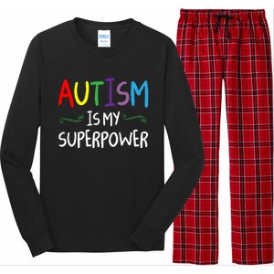 Colorful Autism Is My Superpower Autism Awareness Cool Gift Long Sleeve Pajama Set