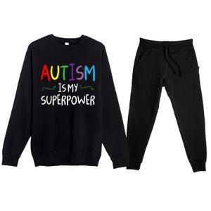 Colorful Autism Is My Superpower Autism Awareness Cool Gift Premium Crewneck Sweatsuit Set