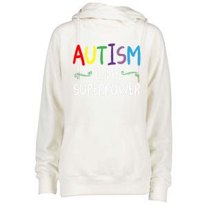 Colorful Autism Is My Superpower Autism Awareness Cool Gift Womens Funnel Neck Pullover Hood