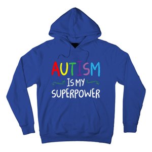 Colorful Autism Is My Superpower Autism Awareness Cool Gift Hoodie