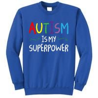 Colorful Autism Is My Superpower Autism Awareness Cool Gift Sweatshirt