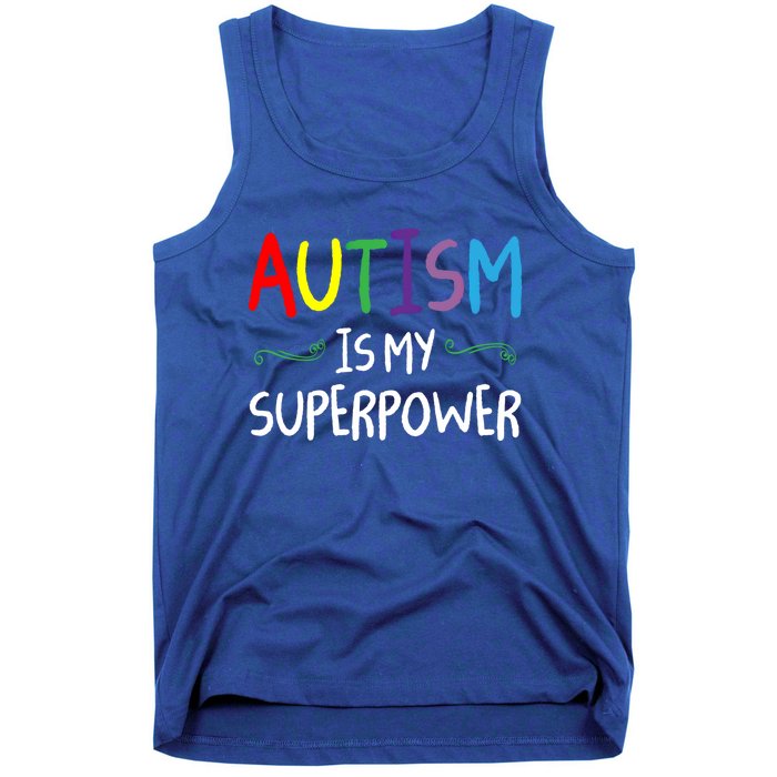 Colorful Autism Is My Superpower Autism Awareness Cool Gift Tank Top