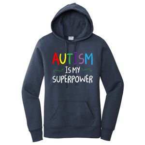 Colorful Autism Is My Superpower Autism Awareness Cool Gift Women's Pullover Hoodie