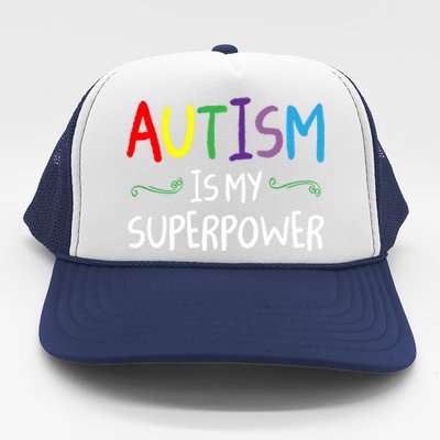 Colorful Autism Is My Superpower Autism Awareness Cool Gift Trucker Hat