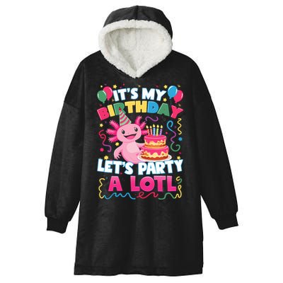 Cute Axolotl Its My Birthday Lets Party  Hooded Wearable Blanket
