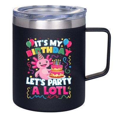 Cute Axolotl Its My Birthday Lets Party  12oz Stainless Steel Coffee Mug