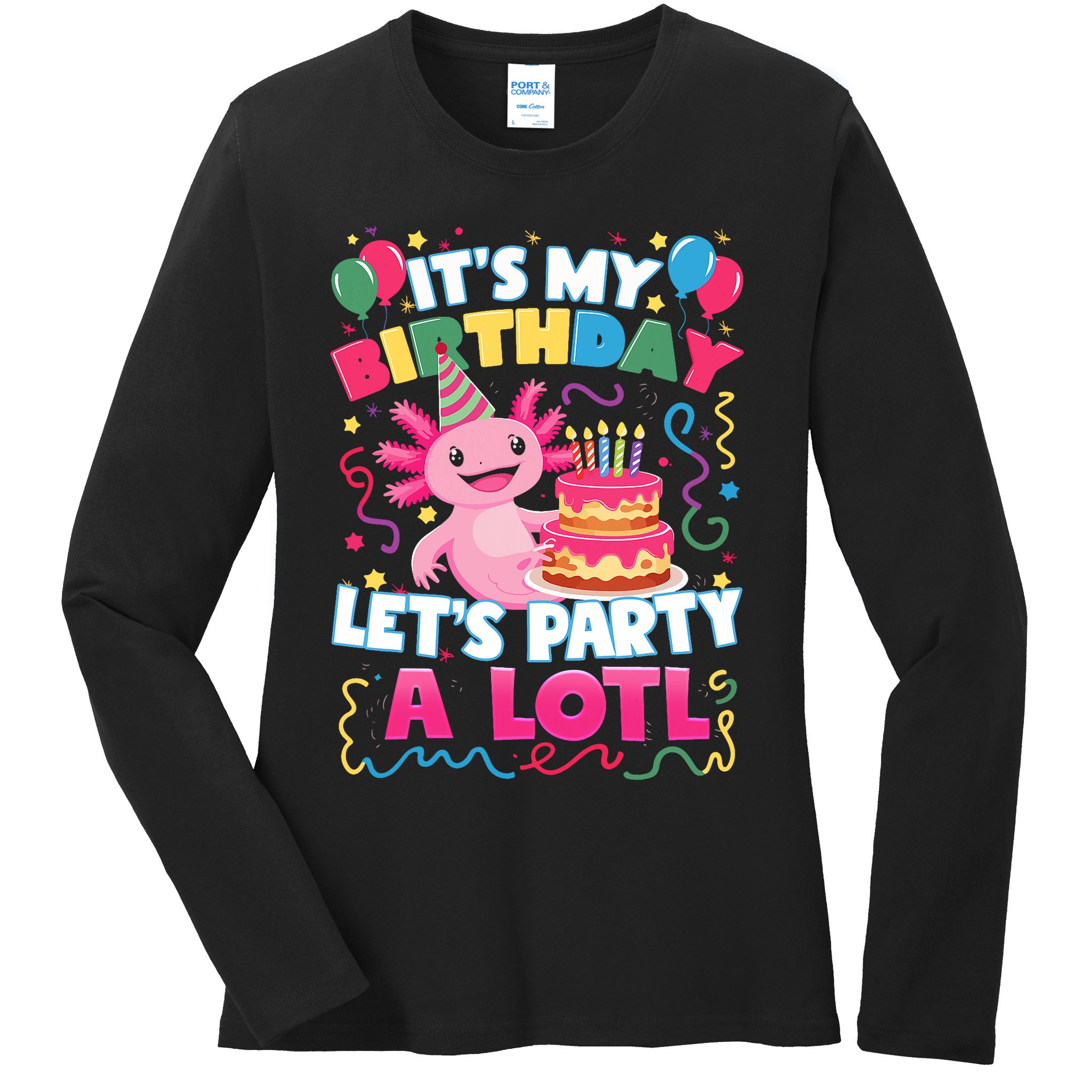 Cute Axolotl Its My Birthday Lets Party  Ladies Long Sleeve Shirt