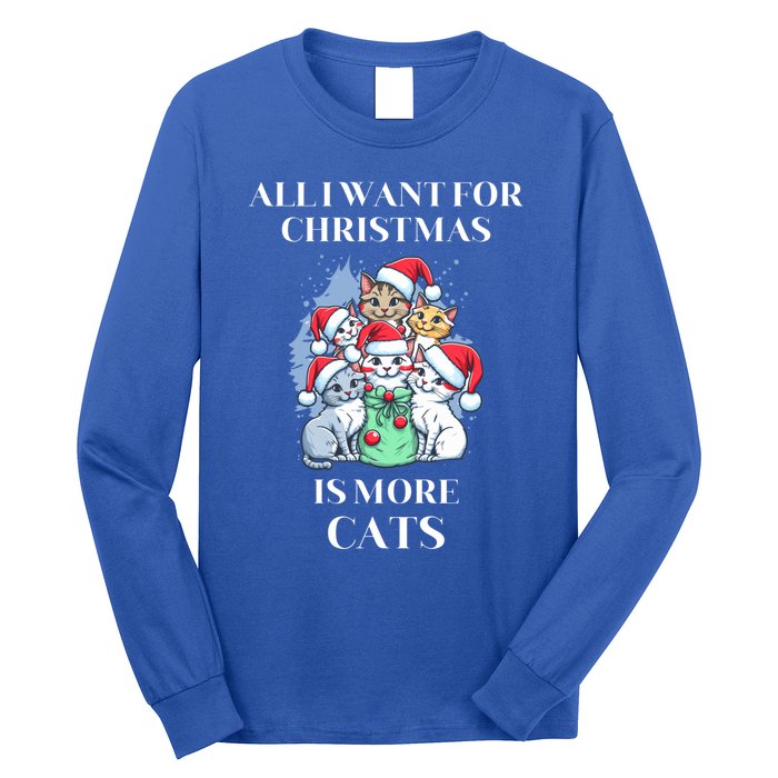 Christmas All I Want For Christmas Is More Cats Gift Long Sleeve Shirt