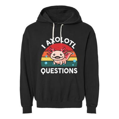 Cute Axolotlshirt I Axolotl Question Garment-Dyed Fleece Hoodie