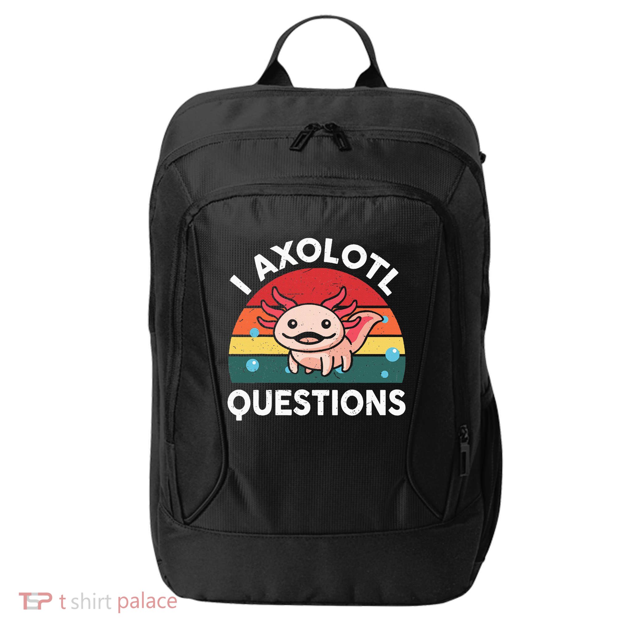 Cute Axolotlshirt I Axolotl Question City Backpack