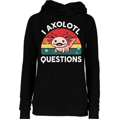 Cute Axolotlshirt I Axolotl Question Womens Funnel Neck Pullover Hood