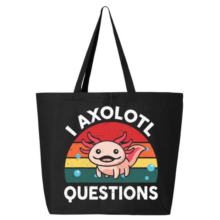 Cute Axolotlshirt I Axolotl Question 25L Jumbo Tote