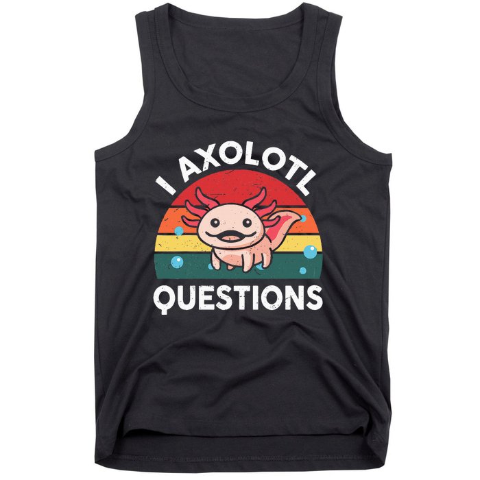 Cute Axolotlshirt I Axolotl Question Tank Top