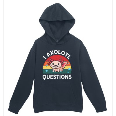 Cute Axolotlshirt I Axolotl Question Urban Pullover Hoodie