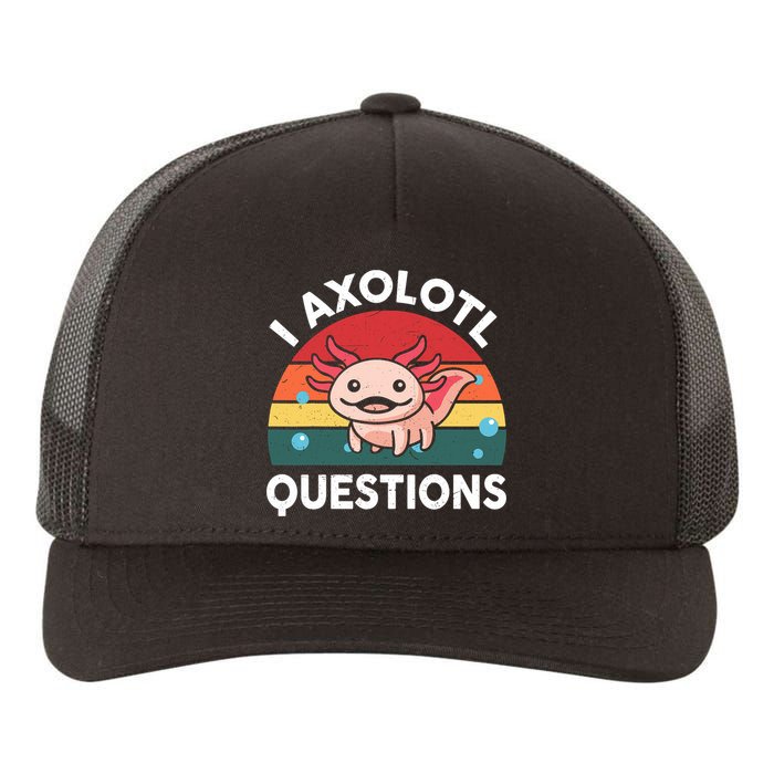 Cute Axolotl- I Axolotl Question   Funny Yupoong Adult 5-Panel Trucker Hat