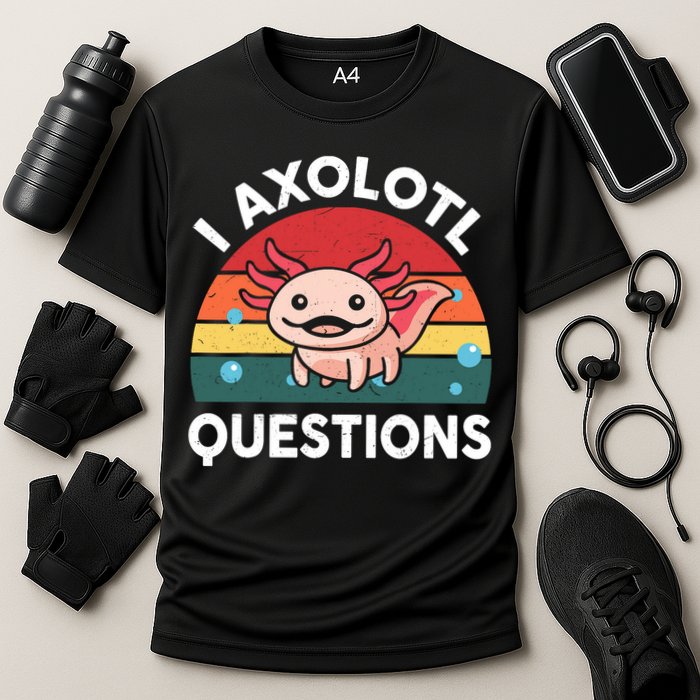 Cute Axolotl- I Axolotl Question   Funny Performance Shirt