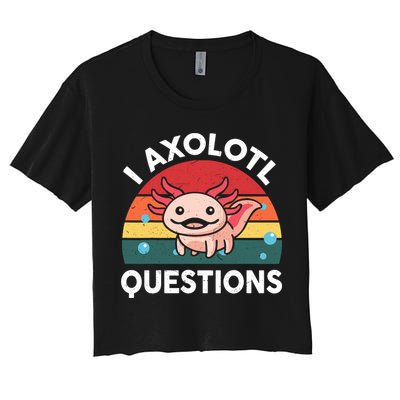 Cute Axolotl- I Axolotl Question   Funny Crop Top