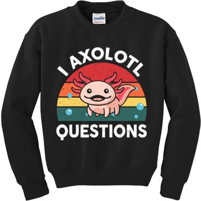 Cute Axolotl- I Axolotl Question   Funny Kids Sweatshirt