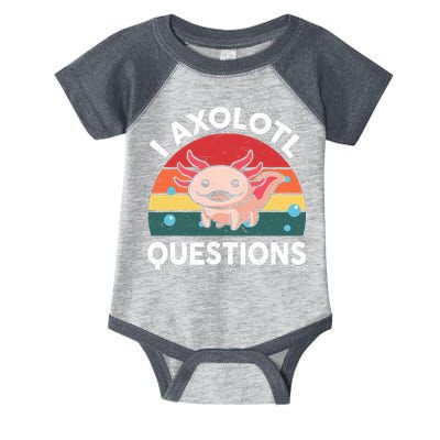 Cute Axolotl- I Axolotl Question   Funny Infant Baby Jersey Bodysuit