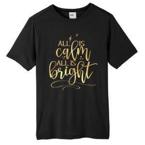 Christmas All Is Calm All Is Bright Tall Fusion ChromaSoft Performance T-Shirt