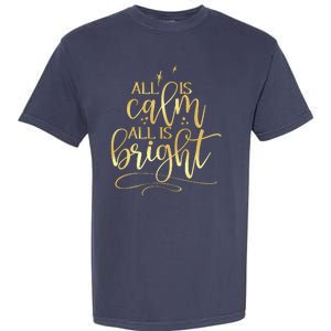 Christmas All Is Calm All Is Bright Garment-Dyed Heavyweight T-Shirt