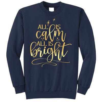 Christmas All Is Calm All Is Bright Sweatshirt