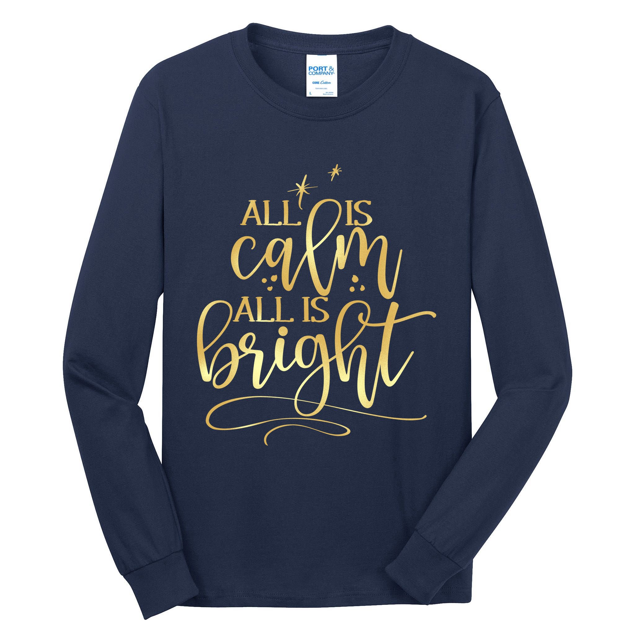 Christmas All Is Calm All Is Bright Tall Long Sleeve T-Shirt