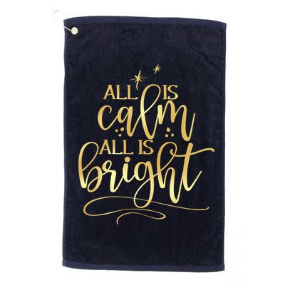 Christmas All Is Calm All Is Bright Golf Towel