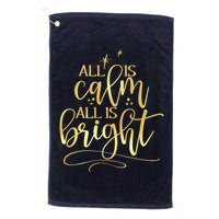 Christmas All Is Calm All Is Bright Golf Towel