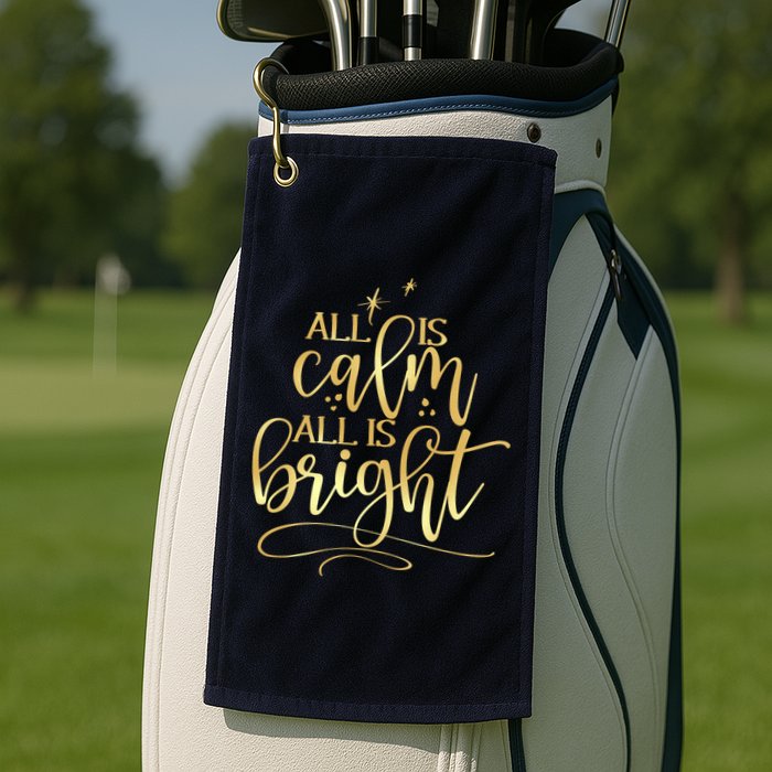 Christmas All Is Calm All Is Bright Golf Towel