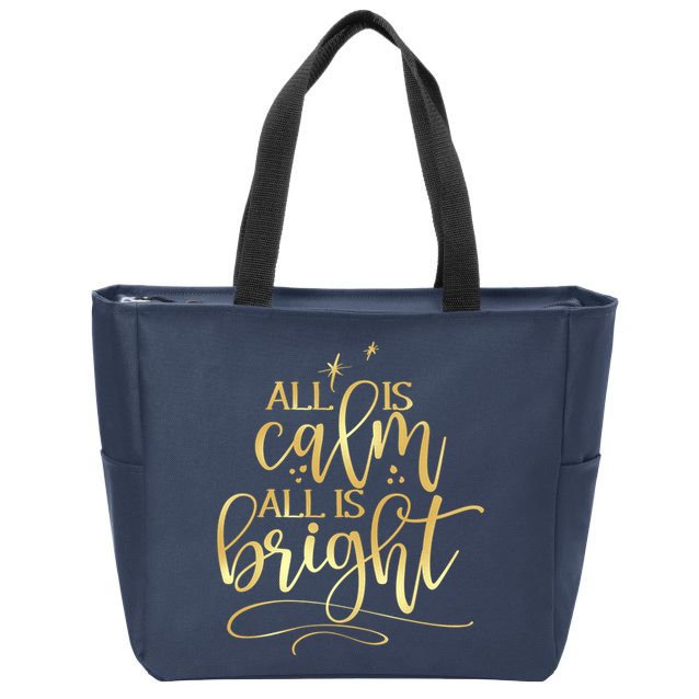 Christmas All Is Calm All Is Bright Zip Tote Bag