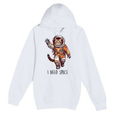 Cat Astronaut I Need Space Universe Outer Space Kitty Lover Premium Pullover Hoodie