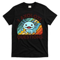 CAT Axolotl I Axolotl Questions Funny Retro T-Shirt