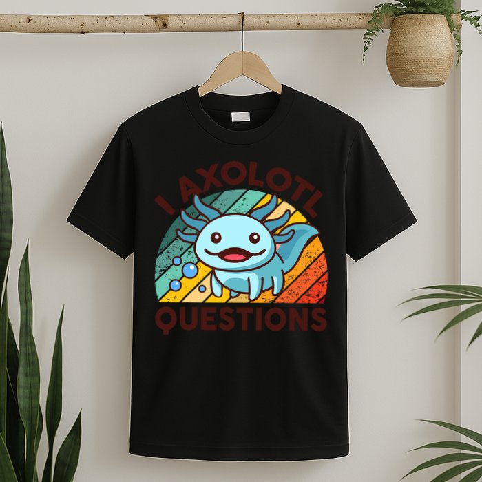 CAT Axolotl I Axolotl Questions Funny Retro T-Shirt