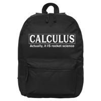 Calculus Actually It Is Rocket Science Math Student Teacher 16 in Basic Backpack