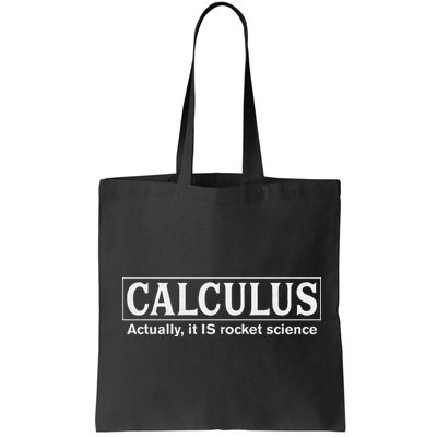 Calculus Actually It Is Rocket Science Math Student Teacher Bag
