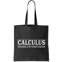 Calculus Actually It Is Rocket Science Math Student Teacher Bag