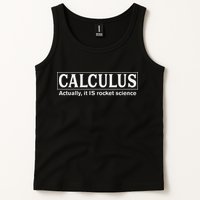 Calculus Actually It Is Rocket Science Math Student Teacher Tank Top