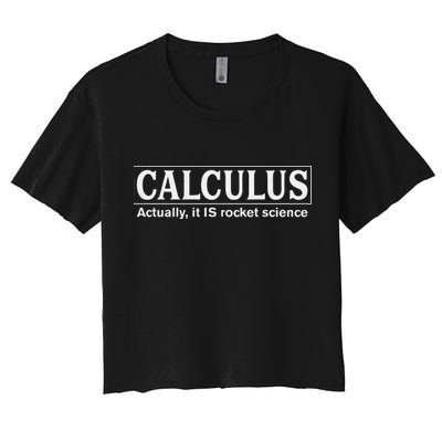 Calculus Actually It Is Rocket Science Math Student Teacher Crop Top